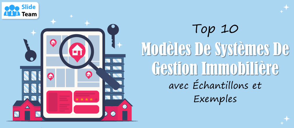 Top 10 des modèles de système de gestion immobilière avec exemples et exemples