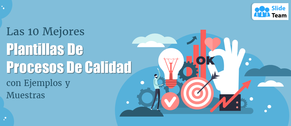 Las 10 mejores plantillas de procesos de calidad con ejemplos y muestras