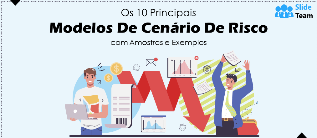 Os 10 principais modelos de cenários de risco com amostras e exemplos