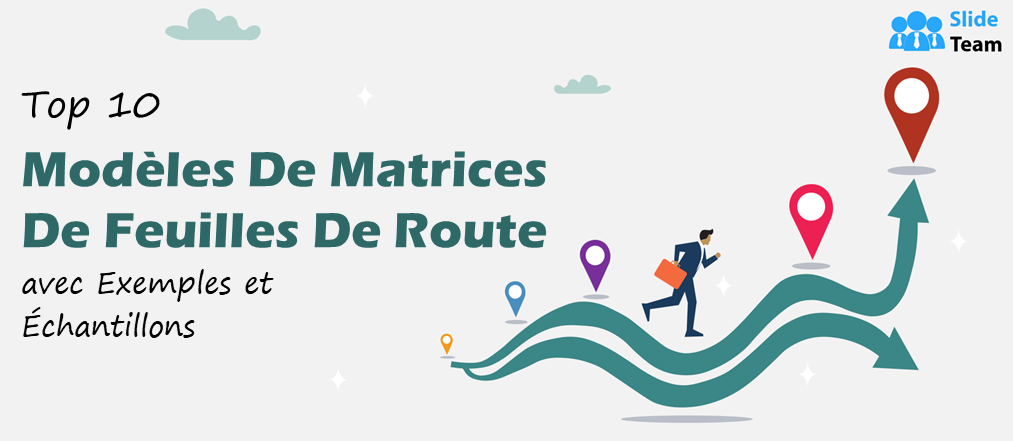 Hauts 10 des modèles de matrices de feuilles de route avec exemples et échantillons