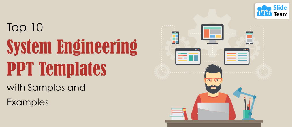 Top 10 System Engineering PPT Templates with Samples and Examples