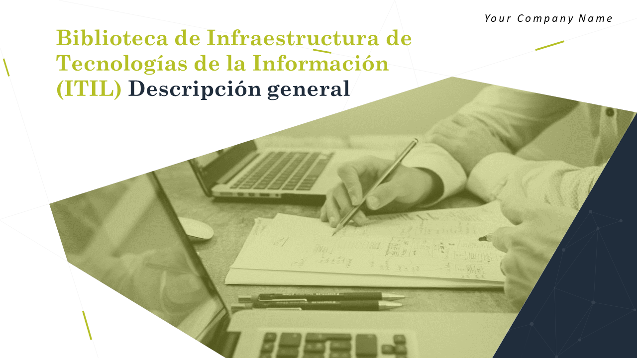 Biblioteca de Infraestructura de Tecnologías de la Información (ITIL) Descripción general Biblioteca de Infraestructura de Tecnologías de la Información (ITIL) Descripción general