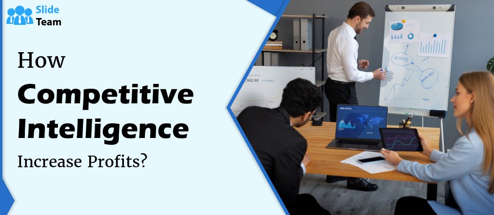 How Does Competitive Intelligence Increases Profits? 