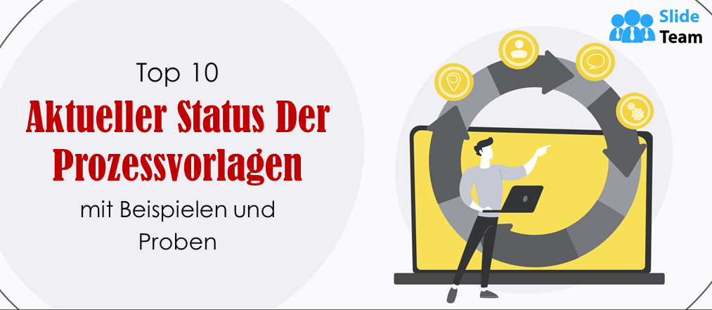 Top 10 der aktuellen Prozessvorlagen mit Beispielen und Mustern