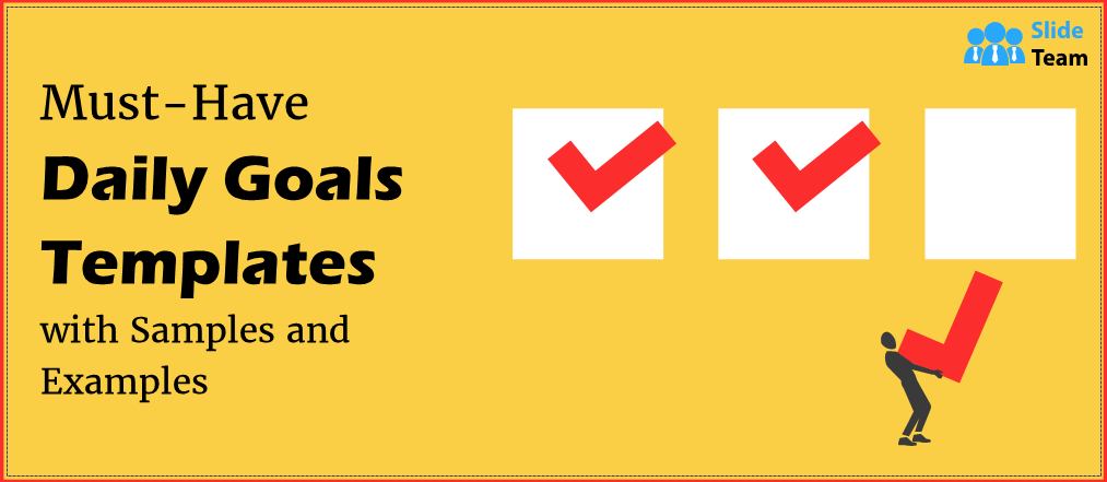 Must-Have Daily Goals Templates with Samples and Examples