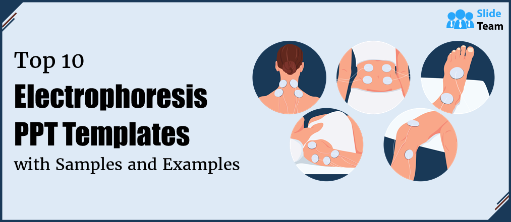 Top 10 Electrophoresis PPT Templates With Samples And Examples