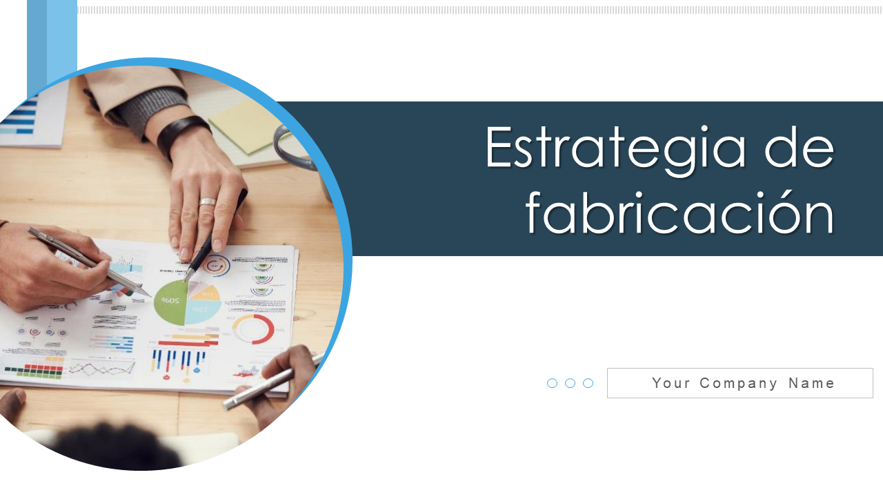Estrategia de fabricación Estrategia de fabricación