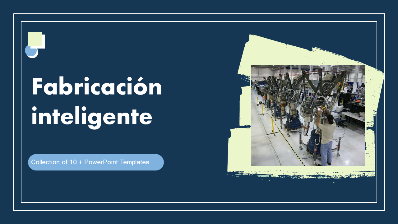 Fabricación inteligente Fabricación inteligente