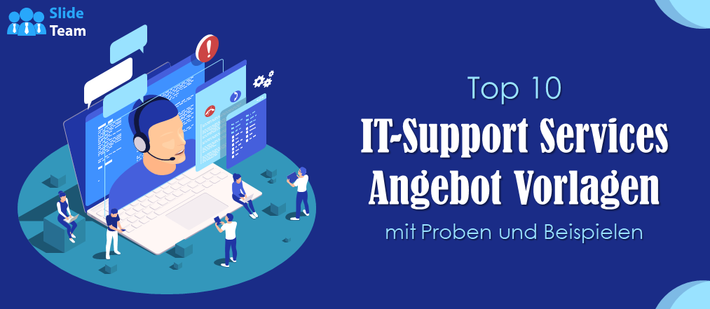 Die 10 besten Angebotsvorlagen für IT-Support-Services mit Mustern und Beispielen