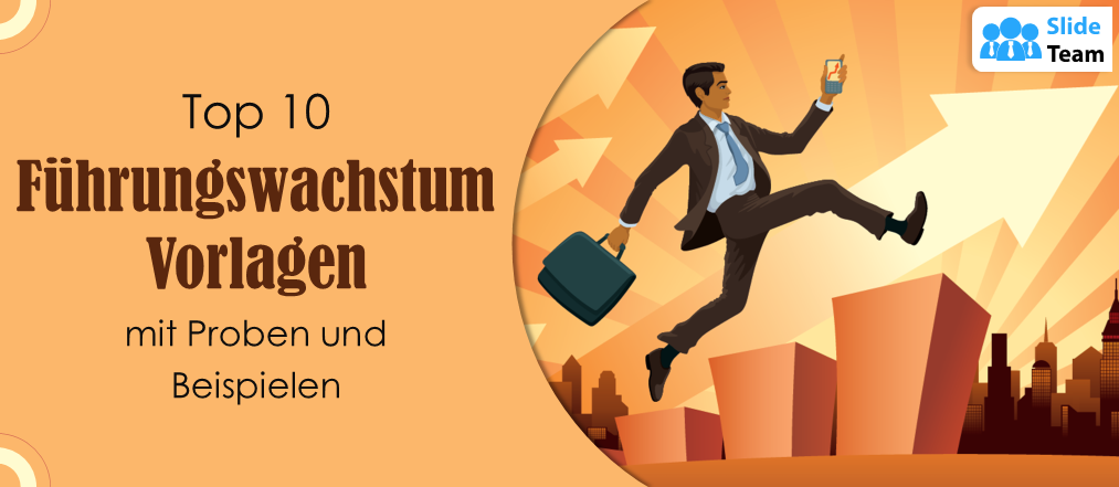 Die 10 besten Vorlagen für Führungskräftewachstum mit Beispielen und Beispielen