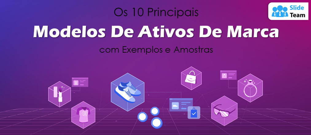 Os 10 principais modelos de ativos de marca com exemplos e amostras
