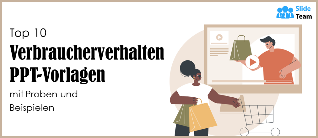 Top 10 Verbraucherverhalten PPT-Vorlagen mit Mustern und Beispielen