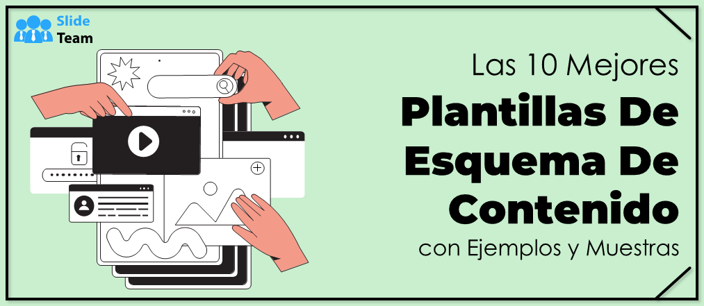 Las 10 mejores plantillas de esquema de contenido con ejemplos y muestras