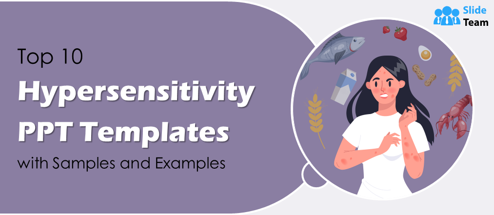 Top 10 Hypersensitivity PPT  Templates with Samples and Examples