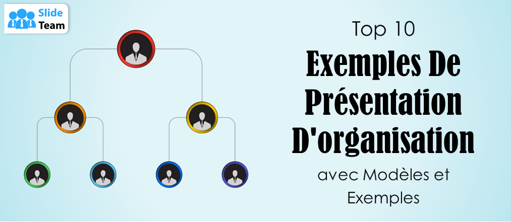 Top 10 des exemples de présentation d'organisation avec modèles et exemples