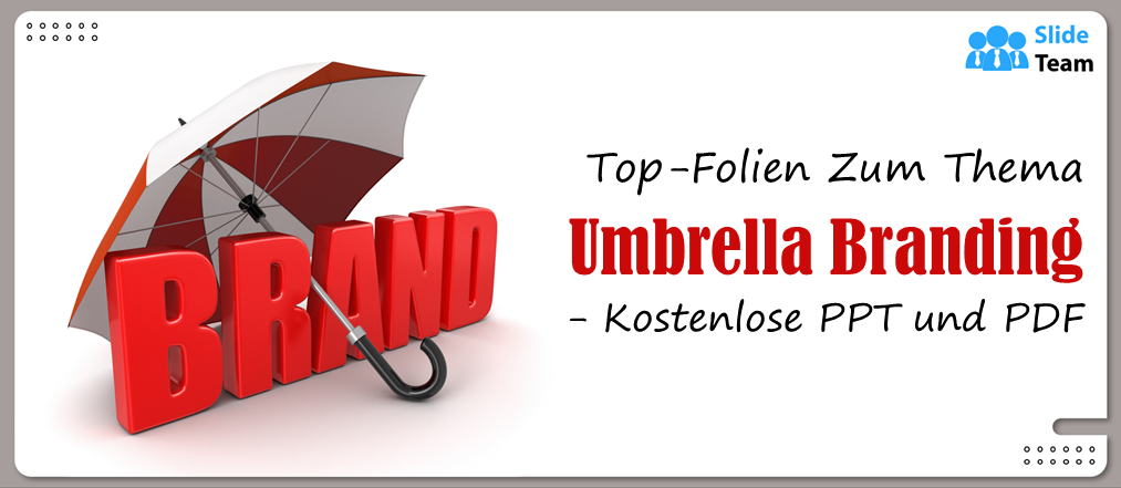 Top-Folien zum Thema Umbrella-Branding