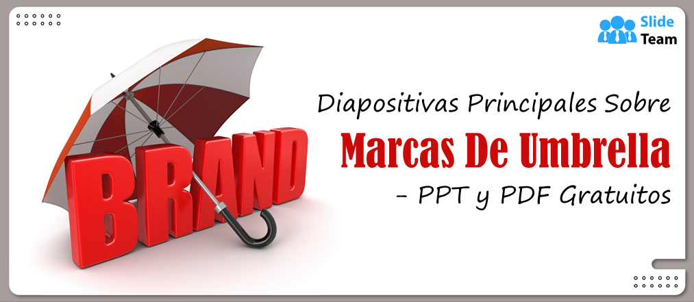 Diapositivas superiores sobre la marca paraguas