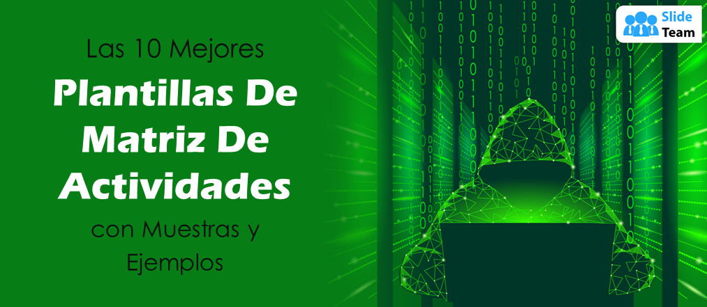 Las 10 mejores plantillas de matrices de actividades con muestras y ejemplos