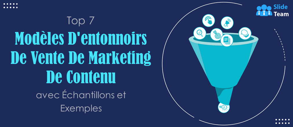 Top 7 des modèles d'entonnoirs de vente pour le marketing de contenu avec exemples