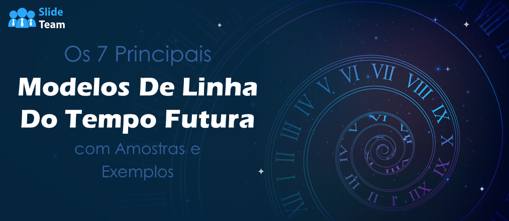 Os 7 melhores modelos de cronograma futuro com amostras e exemplos