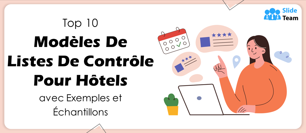 Top 10 des modèles de listes de contrôle pour hôtels avec exemples et échantillons