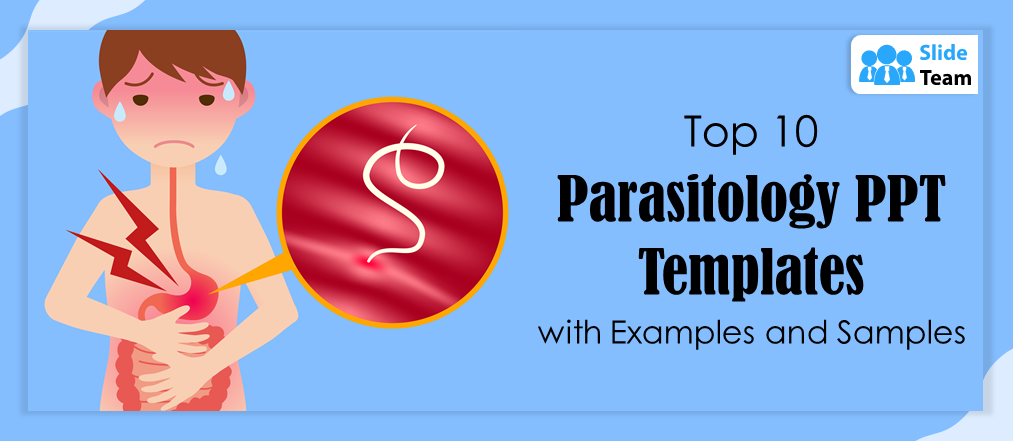 Top 10 Parasitology PPT Templates with Examples and Samples