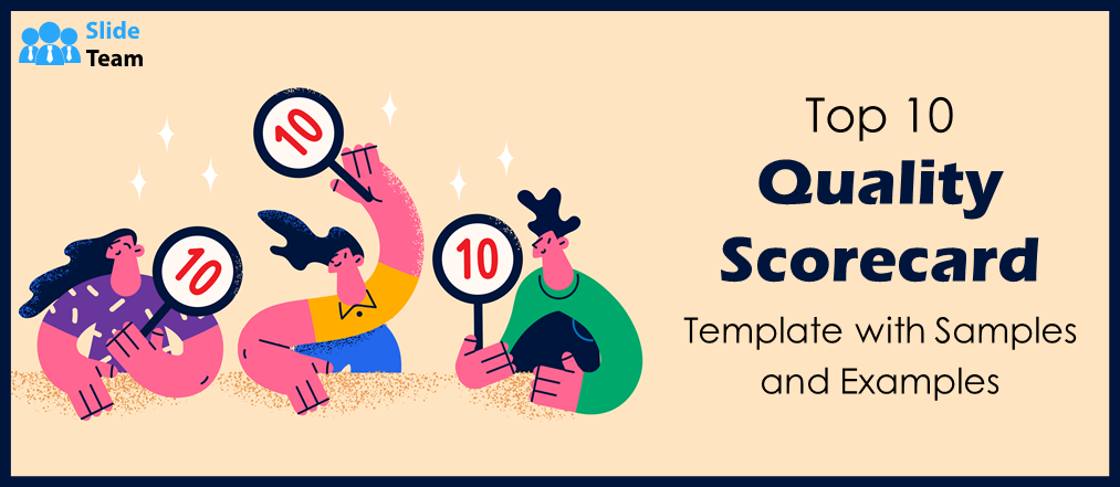 Top 10 Quality Scorecard Templates with Samples and Examples