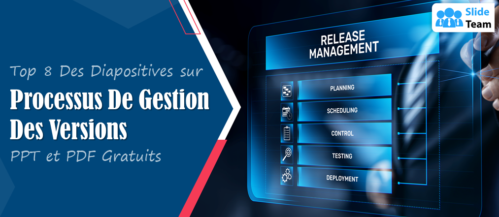 Top 8 des diapositives sur le processus de gestion des versions - PPT et PDF gratuits
