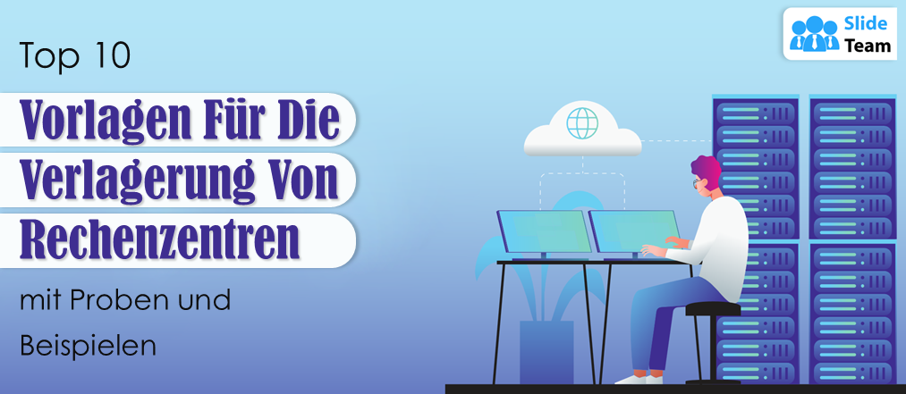 Top 10 Vorlagen für die Verlagerung von Rechenzentren mit Mustern und Beispielen