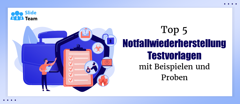 Top 5 Disaster-Recovery-Testvorlagen mit Beispielen und Mustern