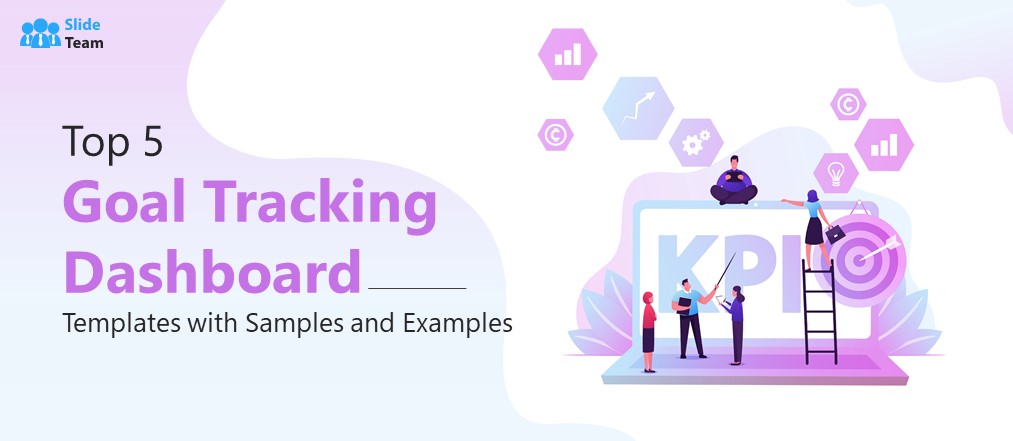 Top 10 Goal Tracking Dashboard Templates with Samples and Examples