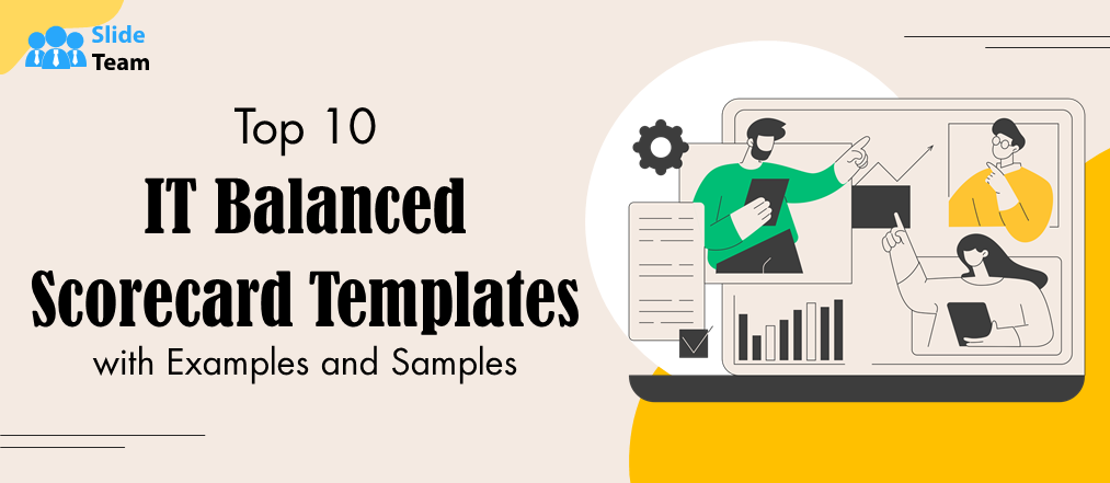 Top 10 IT Balanced Scorecard Templates with Examples and Samples