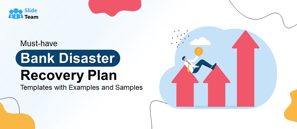 Must-have Bank Disaster Recovery Plan Template with Samples and Examples