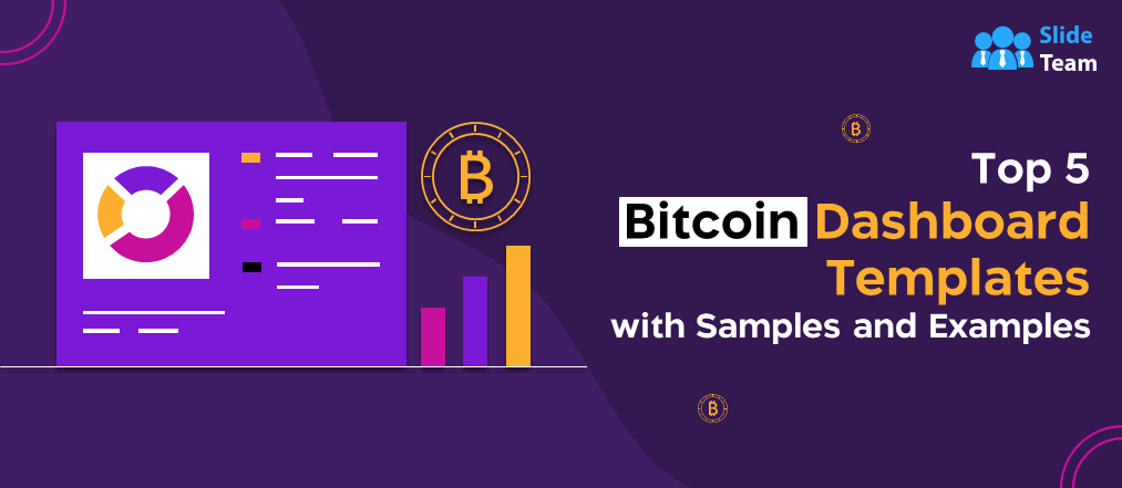 Top 5 Bitcoin Dashboard Templates with Samples and Examples