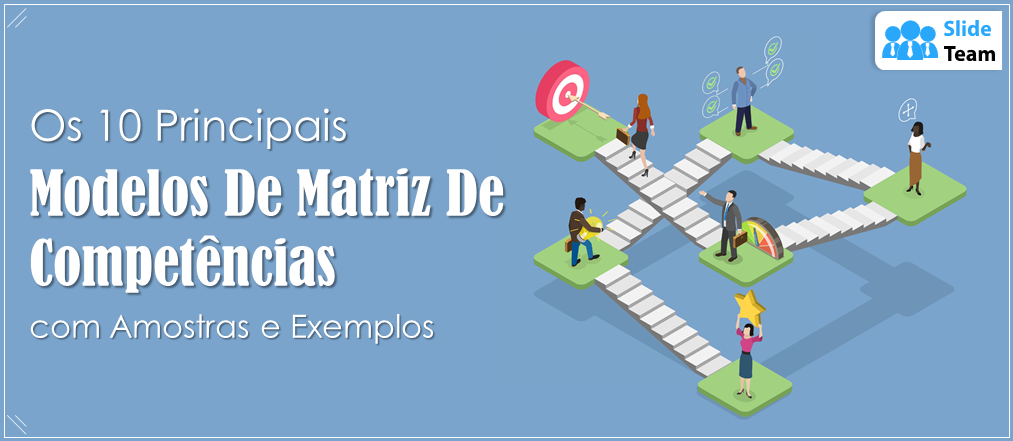 Os 10 melhores modelos de matriz de competências com amostras e exemplos