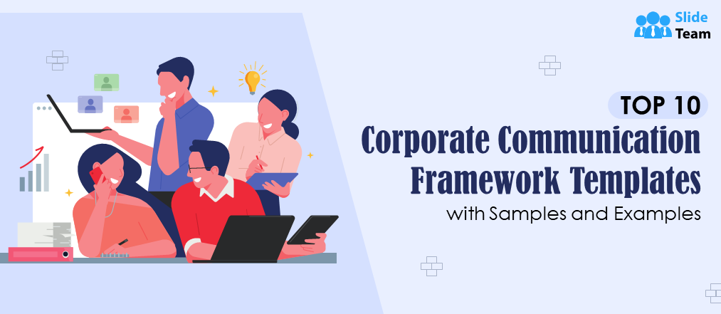 Top 10 Corporate Communication Framework Template with Samples and Examples