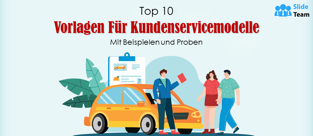 Top 10 Kundenservice-Modellvorlagen mit Beispielen und Mustern