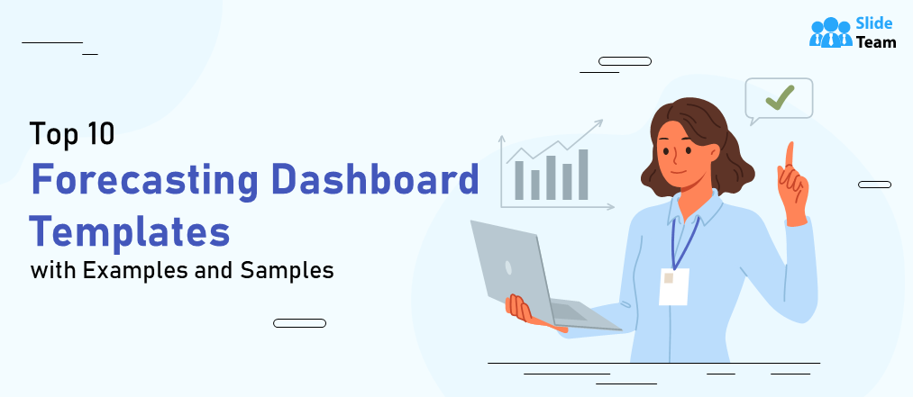Top 10 Forecasting Dashboard Templates with Examples and Samples