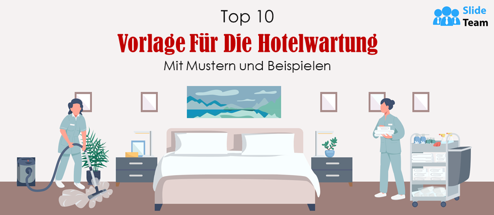 Top 10 Hotelwartungsvorlagen mit Beispielen und Mustern