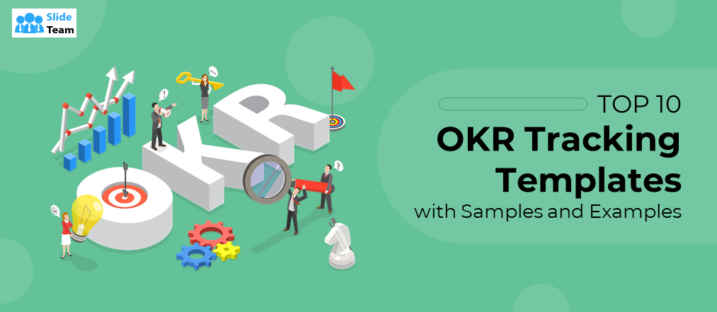 Top 10 OKR Tracking Templates  with Samples and Examples