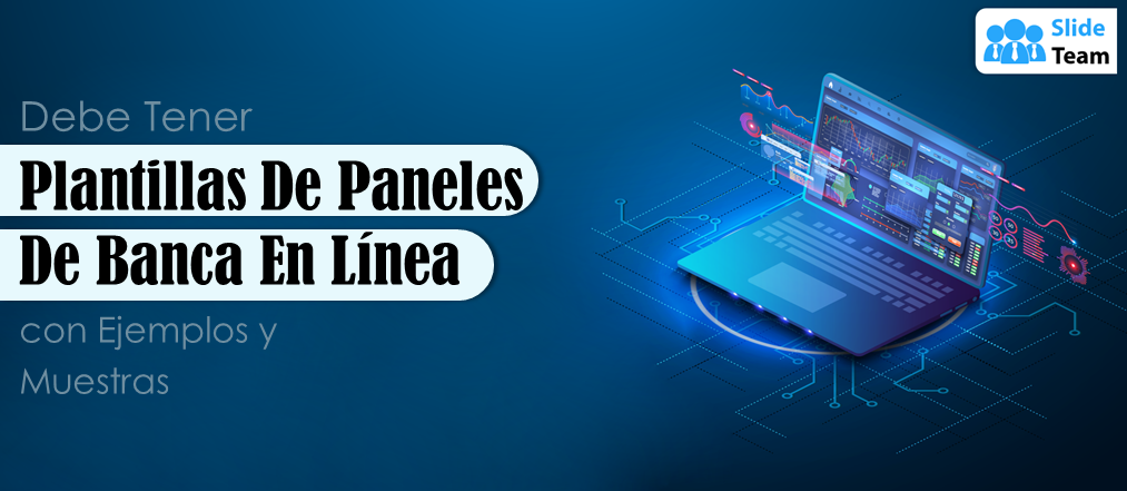Plantillas imprescindibles para el panel de control de banca en línea con ejemplos y muestras
