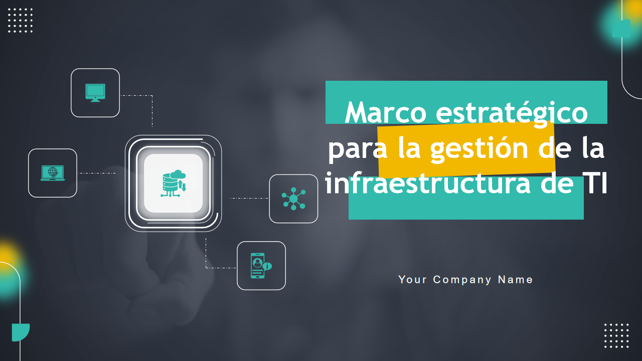 Marco estrategico para la gestion de la infraestructura de TI Marco estrategico para la gestion de la infraestructura de TI