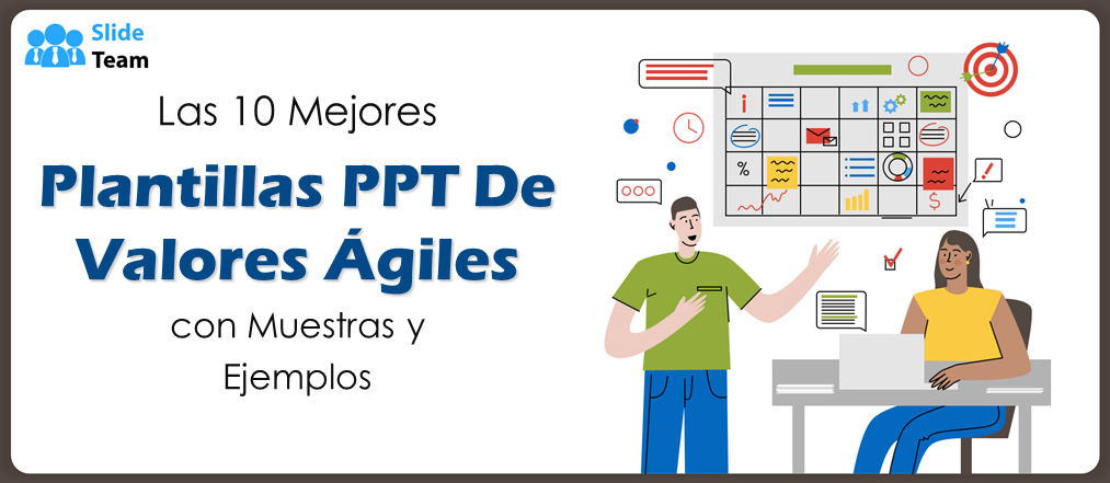 Las 10 mejores plantillas PPT de valores ágiles con ejemplos y ejemplos