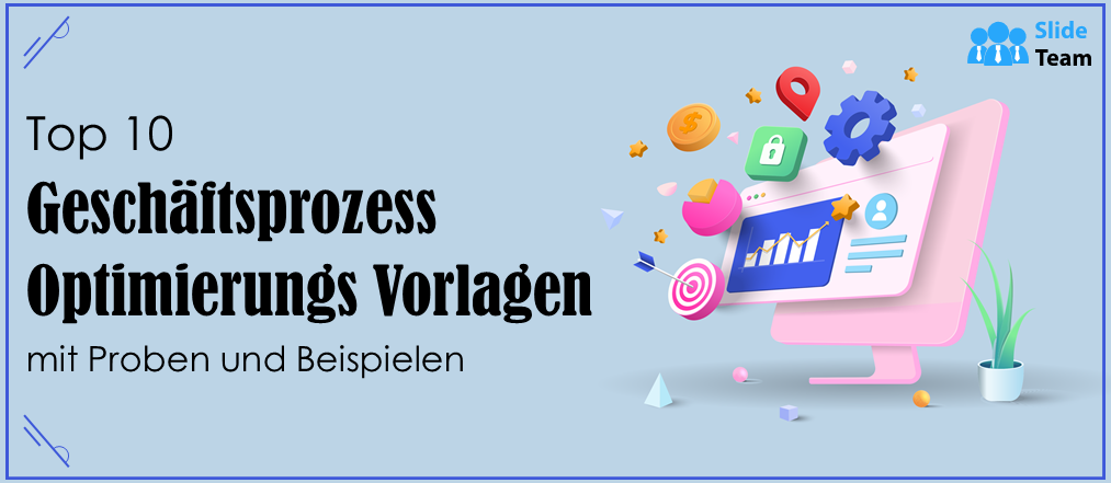 Top 10 Vorlagen zur Geschäftsprozessoptimierung mit Beispielen