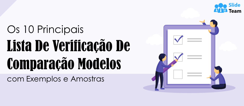 Os 10 melhores modelos de listas de verificação de comparação com exemplos e amostras