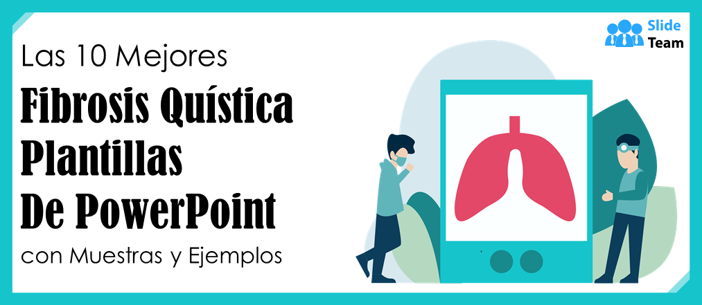 Las 10 mejores plantillas de PowerPoint sobre fibrosis quística con ejemplos