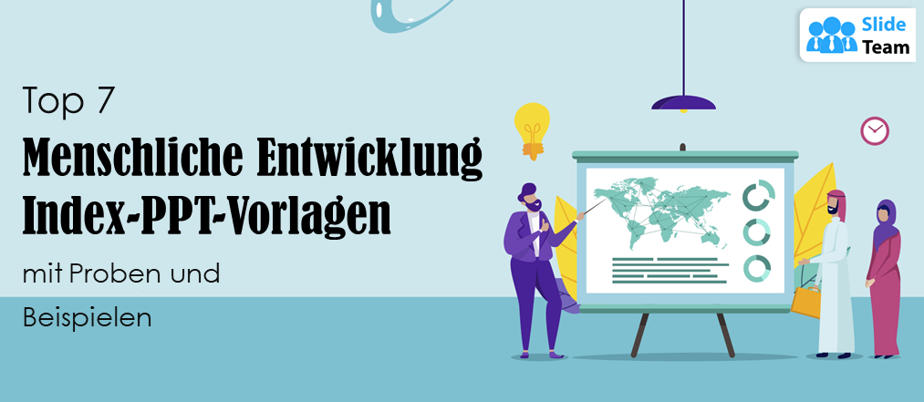 Top 7 Human Development Index PPT-Vorlagen mit Mustern und Beispielen