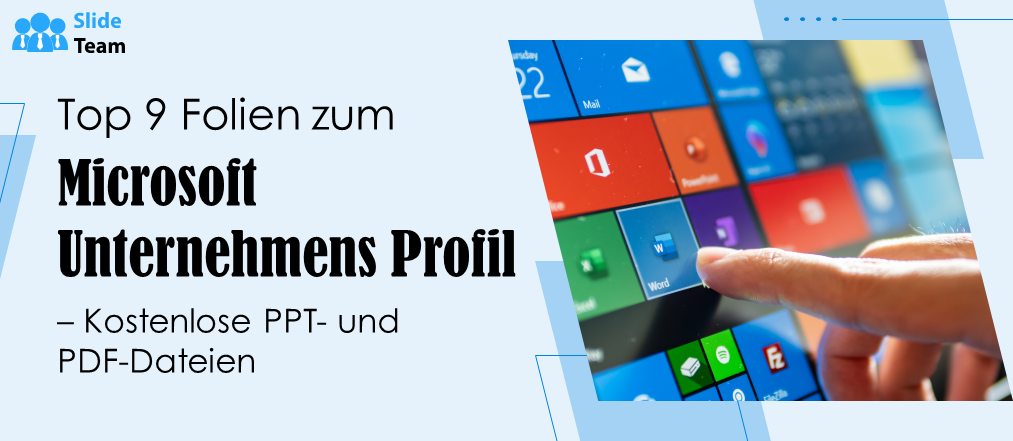 Top 9 Folien zum Microsoft-Unternehmensprofil – Kostenlose PPT und PDF