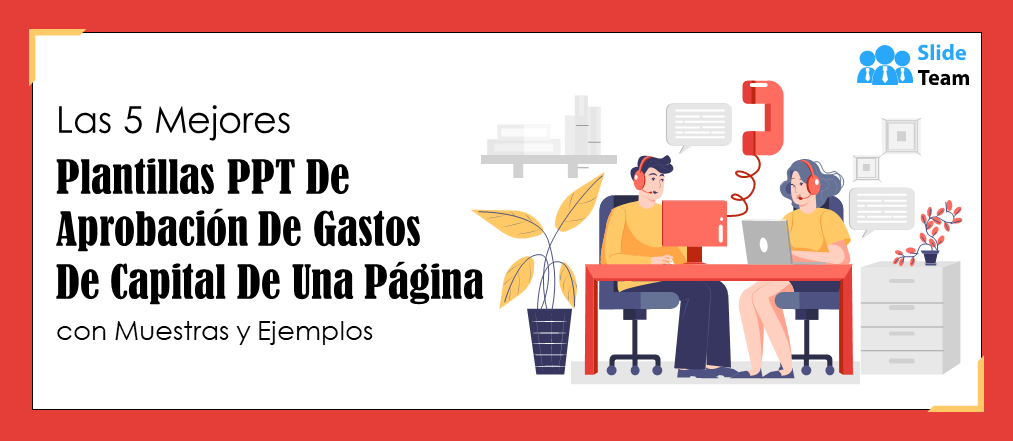 Las 5 mejores plantillas PPT de una página para la aprobación de gastos de capital con ejemplos y ejemplos