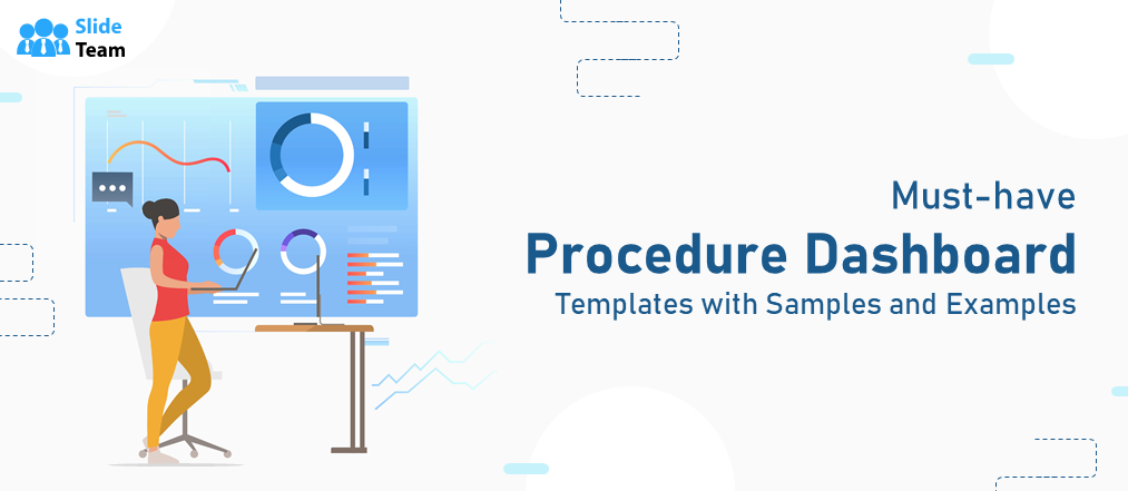 Must Have Procedure Dashboard  Templates with Samples and Examples